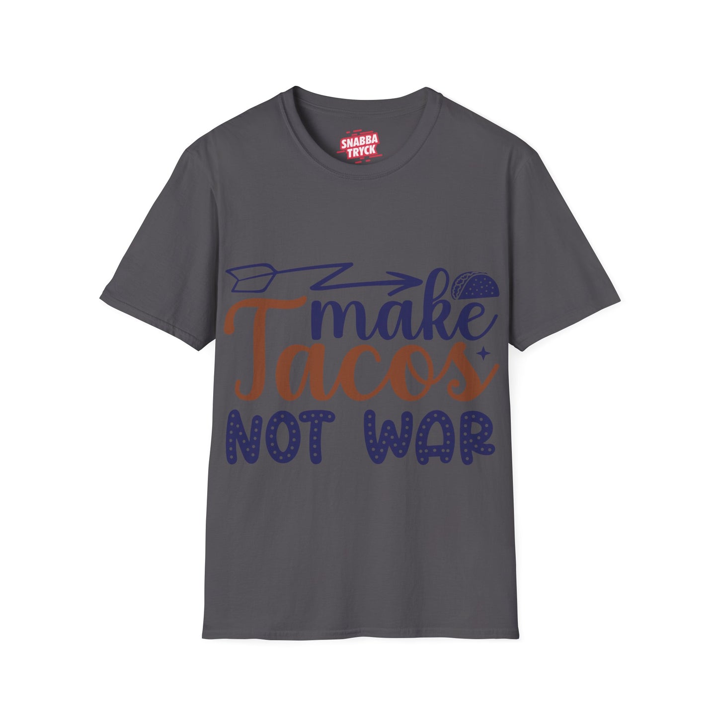 Make Tacos Not War T-shirt