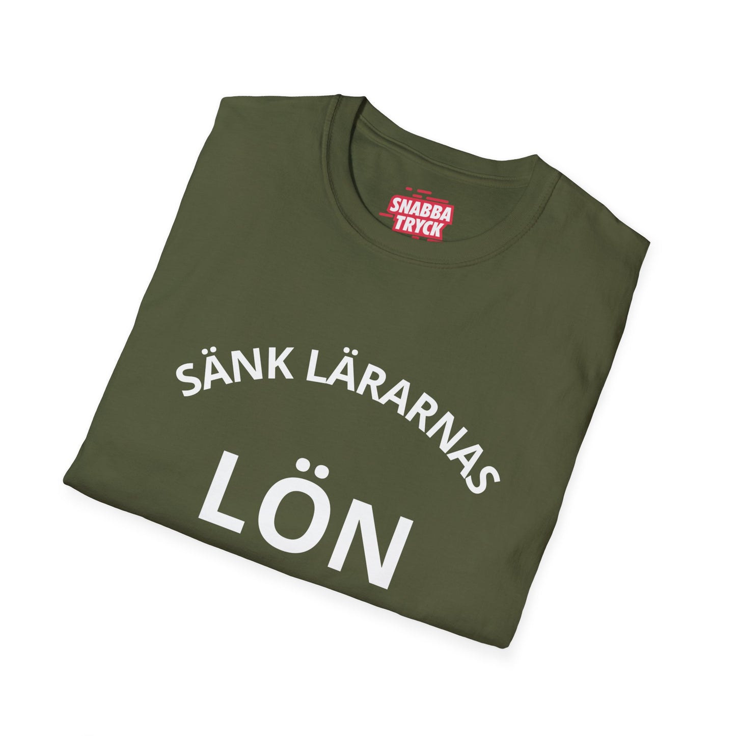Sänk Lärarnas Lön T-shirt