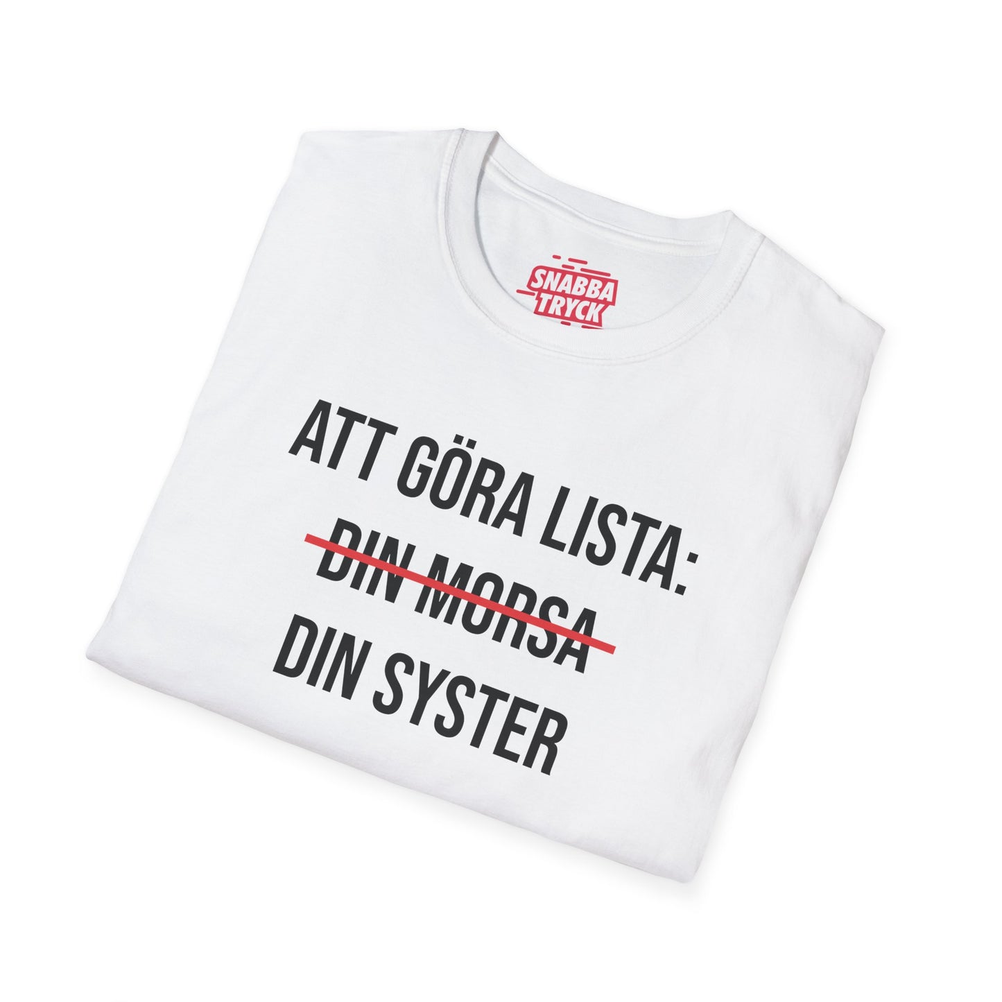Att Göra Din Syster T-Shirt