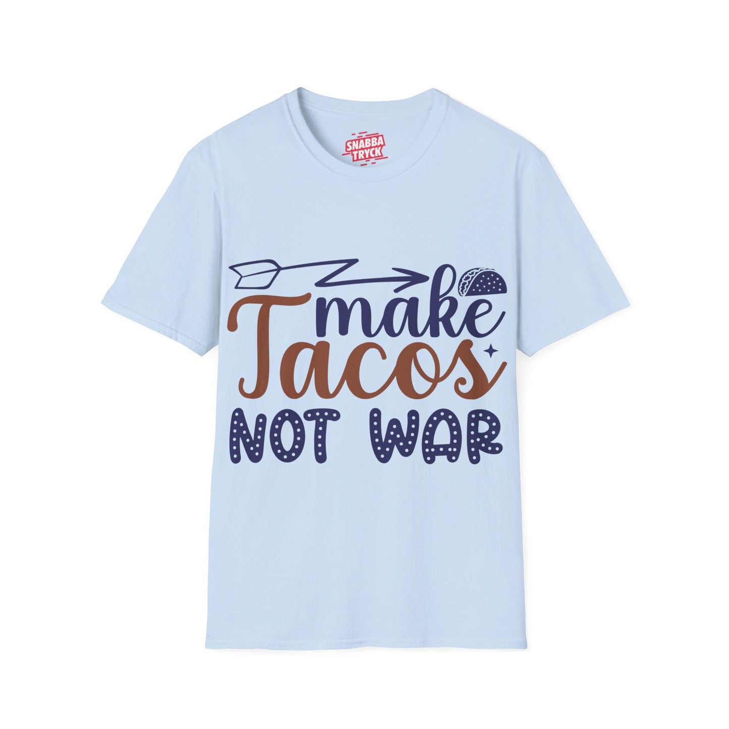 Make Tacos Not War T-shirt