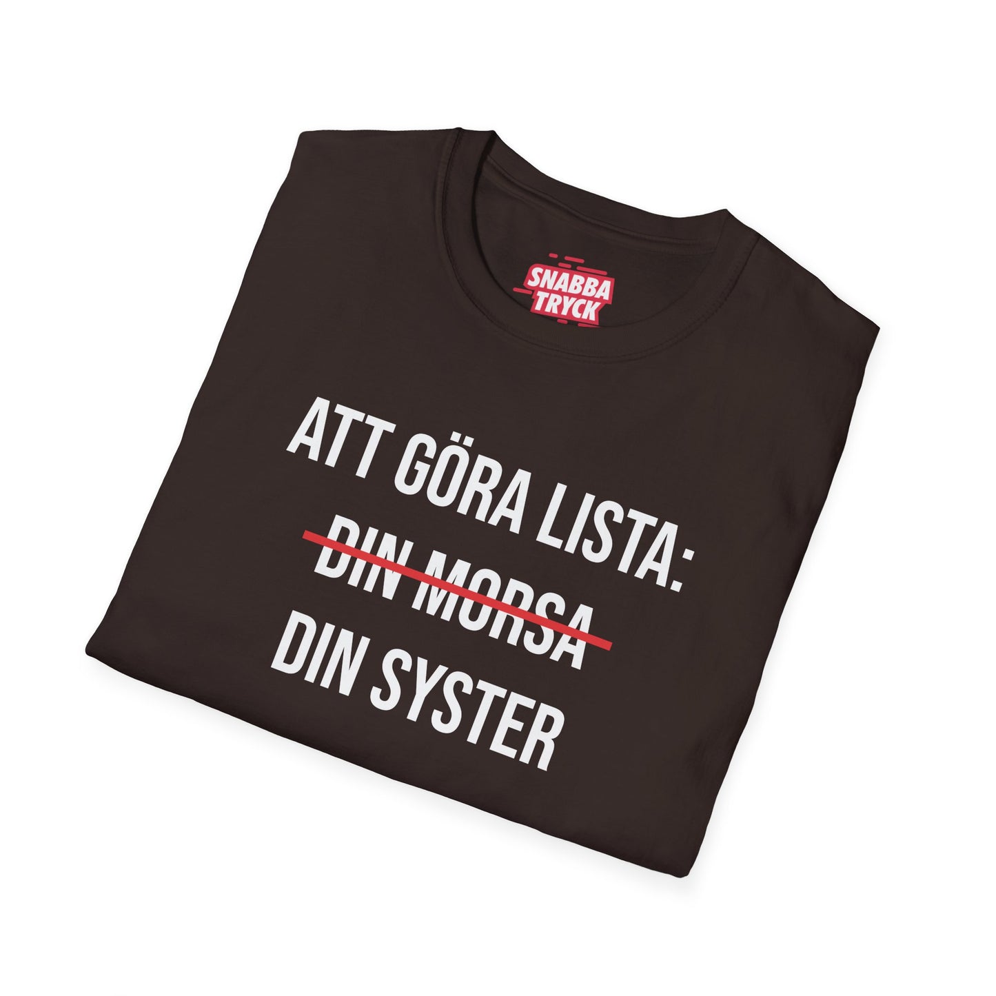 Att Göra Din Syster T-Shirt