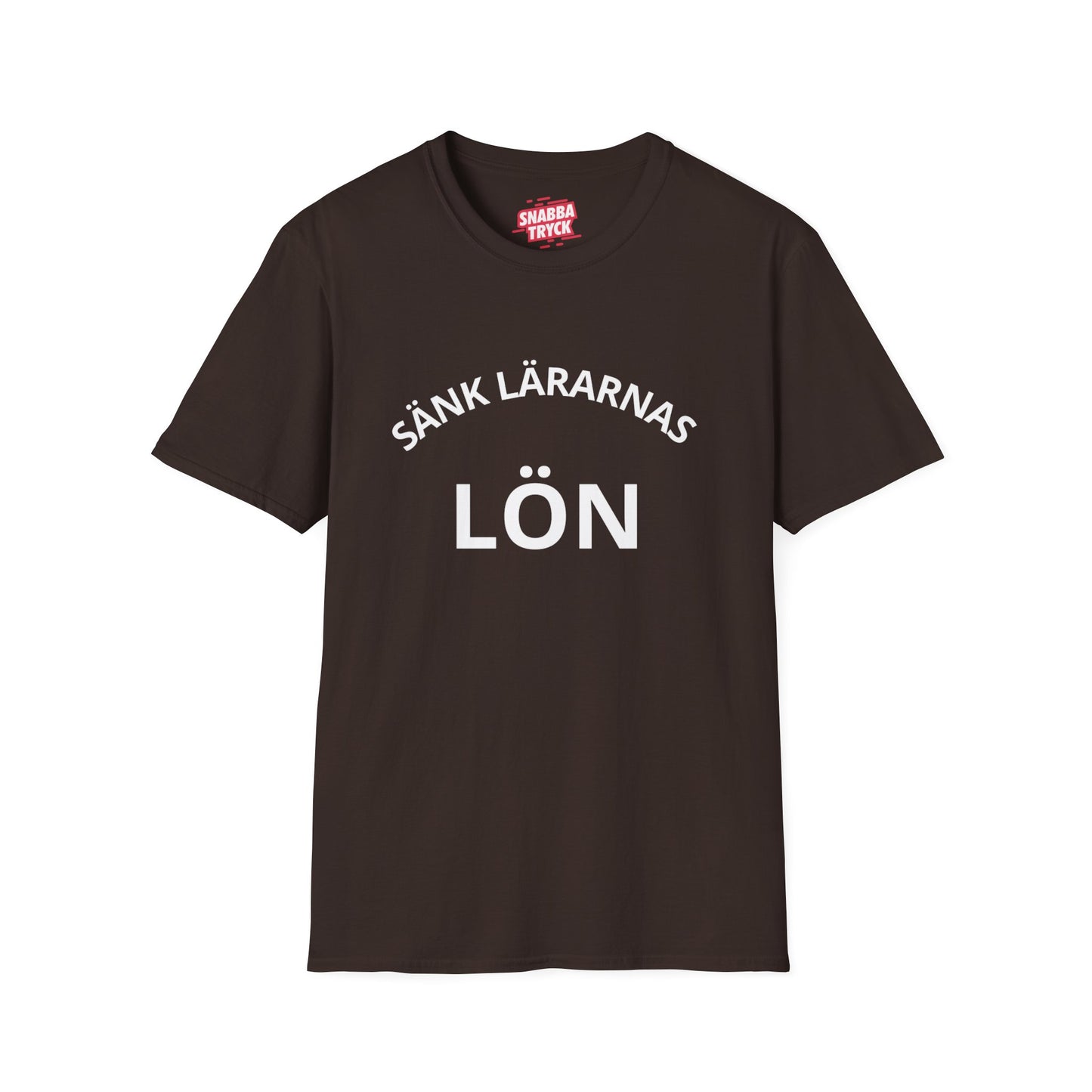 Sänk Lärarnas Lön T-shirt