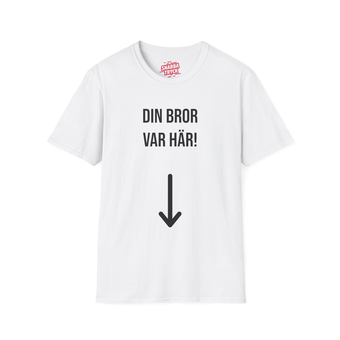 Din Bror Var Här T-Shirt