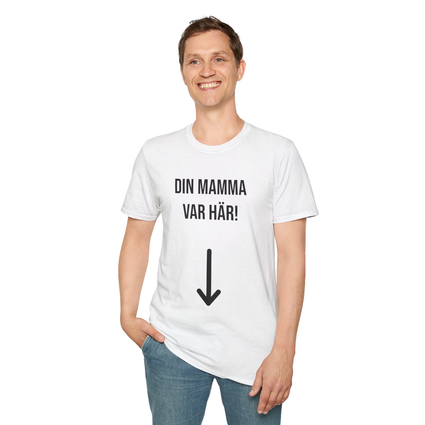 Din Mamma Var Här  T-Shirt