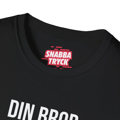 Din Bror Var Här T-Shirt