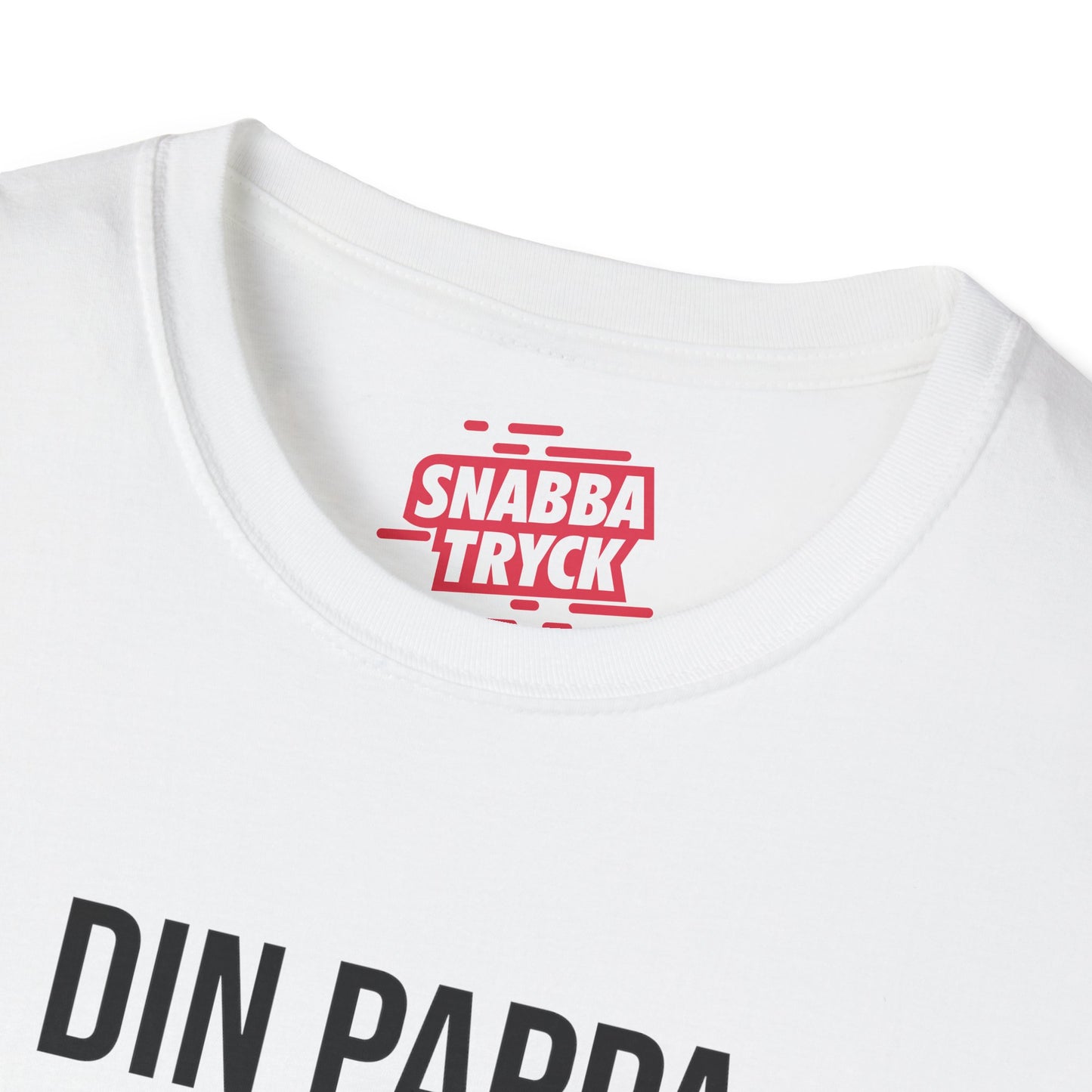 Din Pappa Var Här T-Shirt