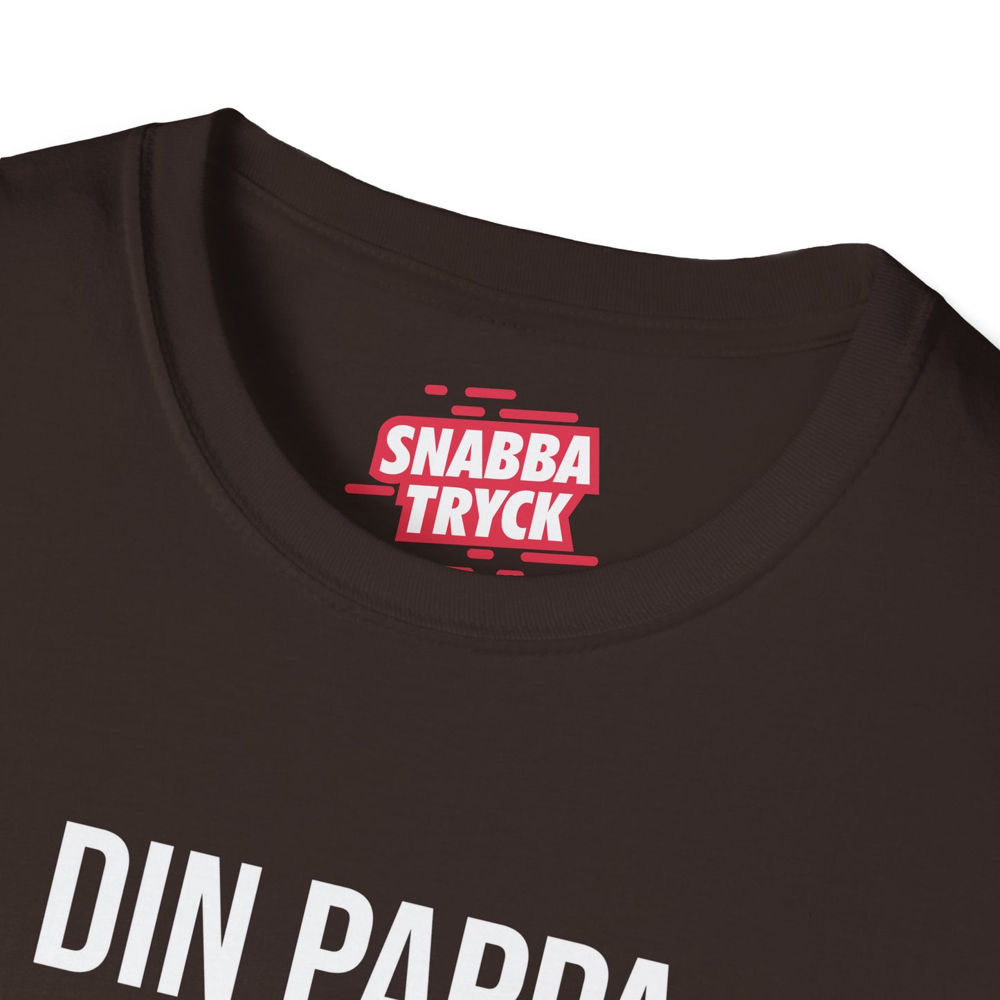 Din Pappa Var Här T-Shirt