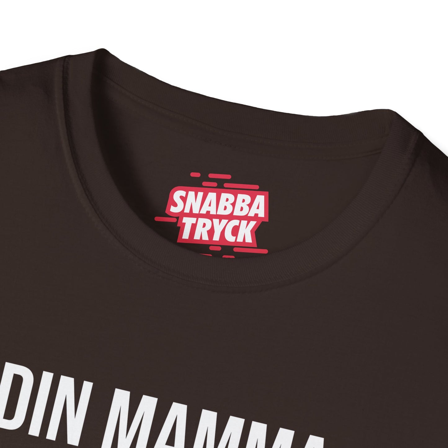 Din Mamma Var Här  T-Shirt