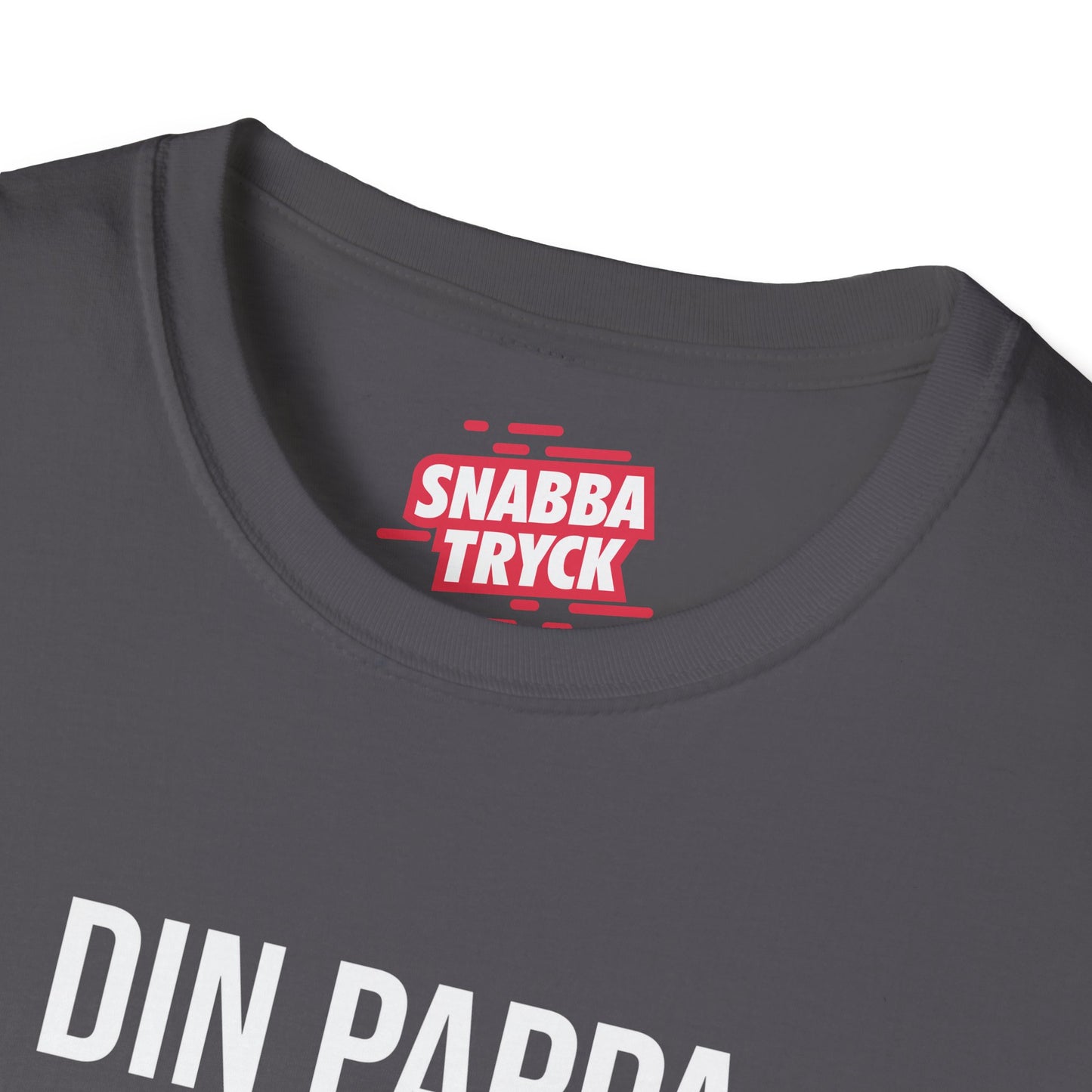 Din Pappa Var Här T-Shirt