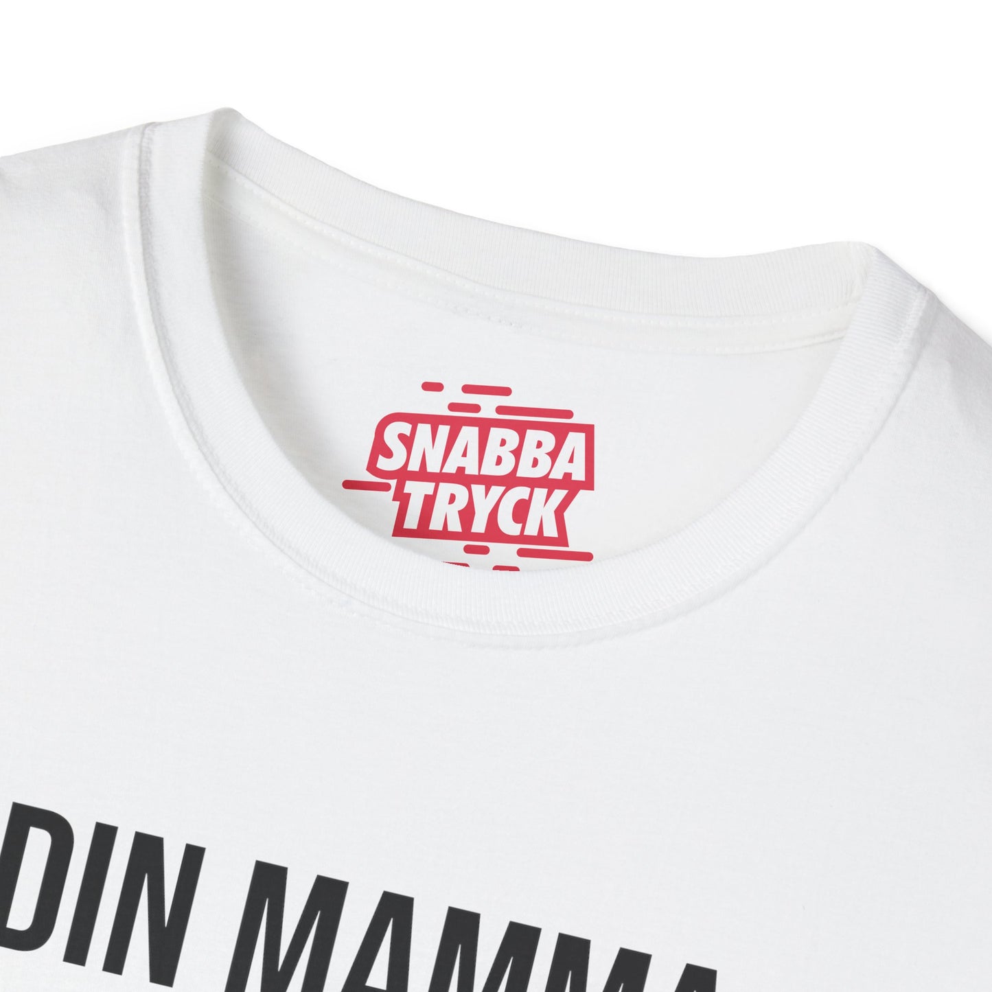 Din Mamma Var Här  T-Shirt